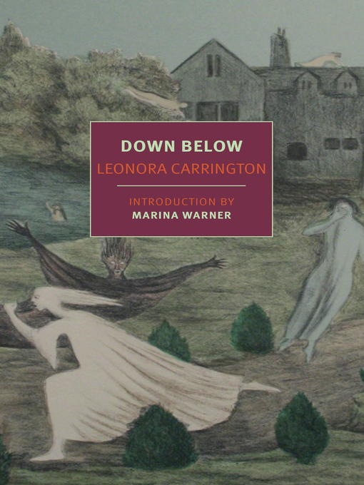 Title details for Down Below by Leonora Carrington - Wait list